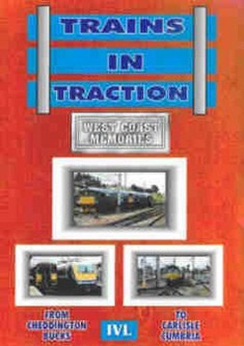 Trains In Traction: West Coast Memories [DVD]