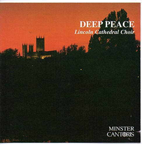 Deep Peace - Lincoln Cathedral Choir