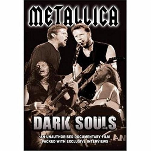 Metallica - Dark Souls [2003] [DVD] [2006]