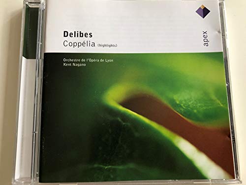 Delibes: Coppélia (Highlights)