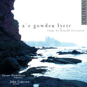 A'E Gowden Lyric: Songs By Ronald Stevenson