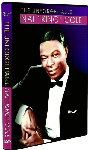 Nat King Cole: The Unforgettable [DVD]