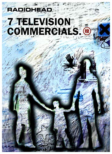 Radiohead -- 7 Television Commercials [DVD] [2003]