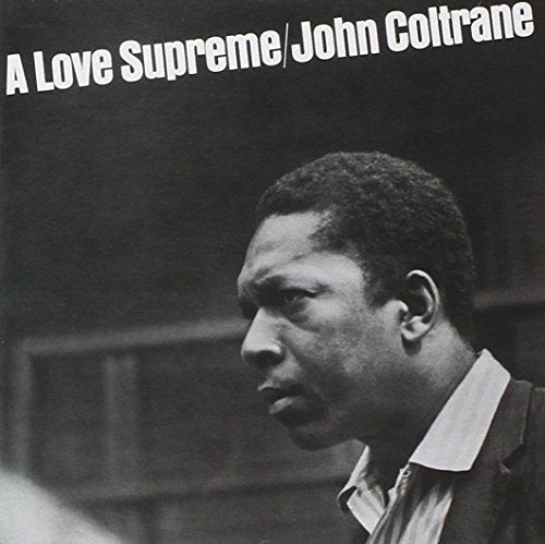 A Love Supreme: Remastered