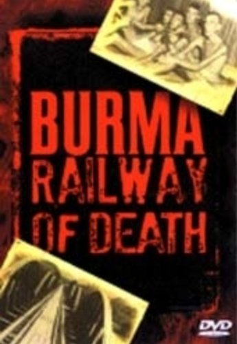 Burma - Railway Of Death [DVD]