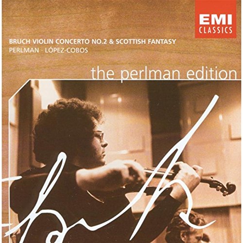 Bruch - Violin Concerto No. 2; Scottish Fantasy