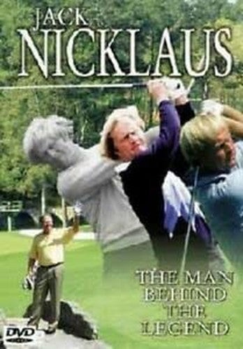Jack Nicklaus: The Man Behind The Legend [DVD]