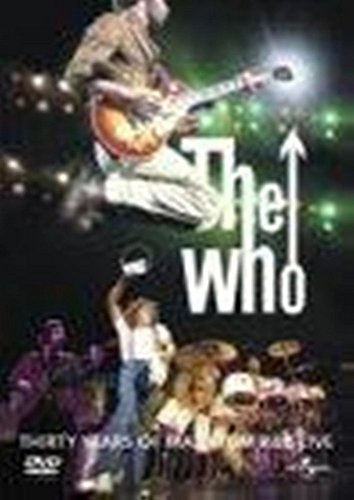 The Who: 30 Years Of Maximum R 'n' B Live [DVD]