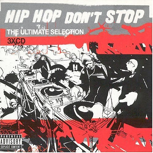 Hip Hop Don't Stop - The Ultimate Selection