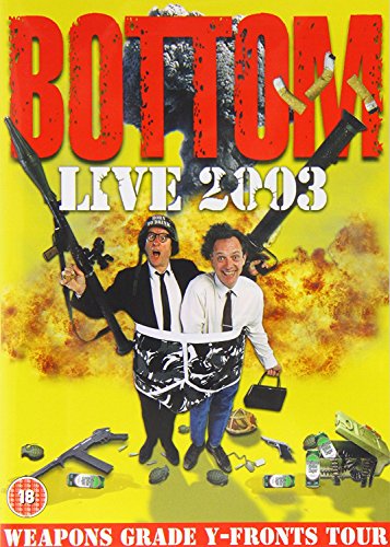 Bottom - Live 2003 - Weapons Grade Y-Fronts Tour [DVD] [1993]