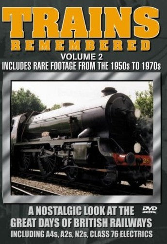 Trains Remembered - Volume 2 - Includes Footage From 1950s to 1970s [DVD] [2003]