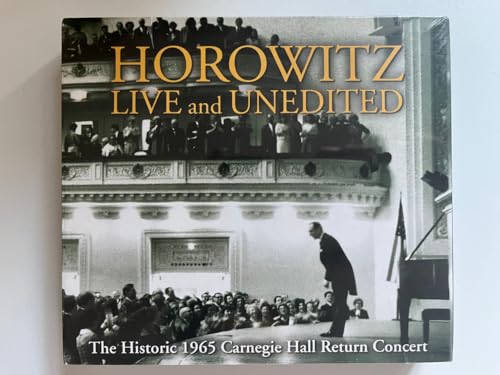Horowitz Live and Unedited: The Historic 1965 Carnegie Hall Return Concert