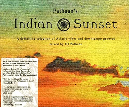 Pathaan's Indian Sunset (Mixed By DJ Pathaan)