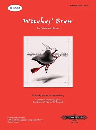 Witches Brew for Violin and Piano - 16 Spooky Pieces to Play and Sing: Beginner to Preliminary Grade, Piano Acc. (Edition Peters)