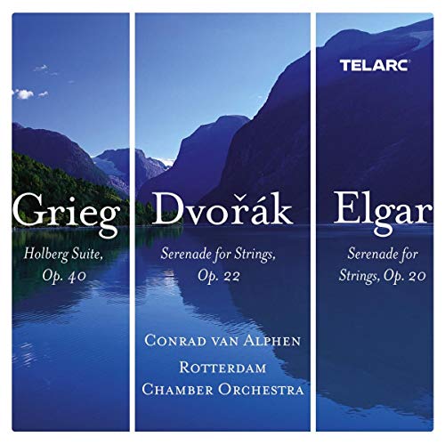 Grieg: Holberg Suite; Dvorak: Serenade for Strings; Elgar: Serenade for Strings