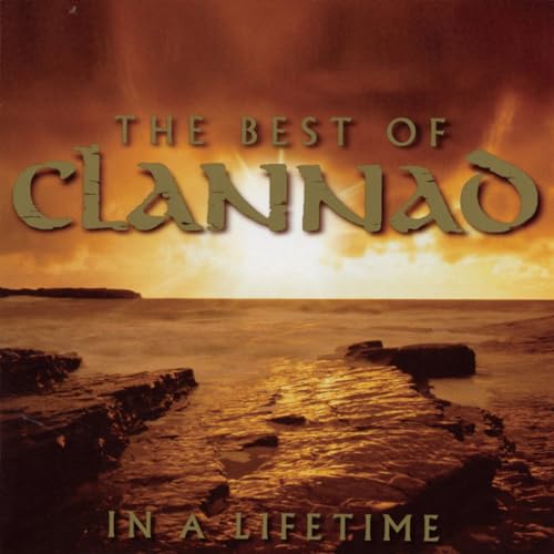 The Best of Clannad: In a Lifetime