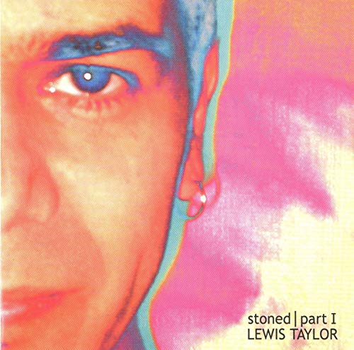 Taylor, Lewis - Stoned - Part 1