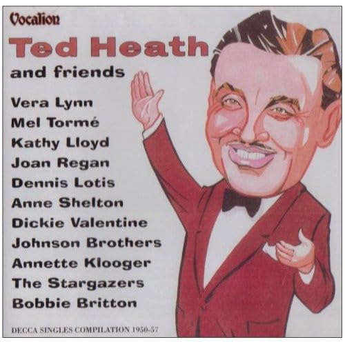 Ted Heath and Friends - Decca Singles Compilation