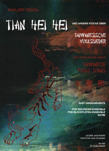 Tian Hei Hei -Taiwanese Folk Songs (Recorder Ensemble)