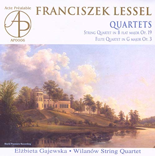 Lessel - String Quartet; Flute Quartet