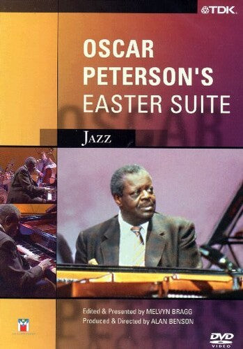 Oscar Peterson: Easter Suite [DVD] [2007]