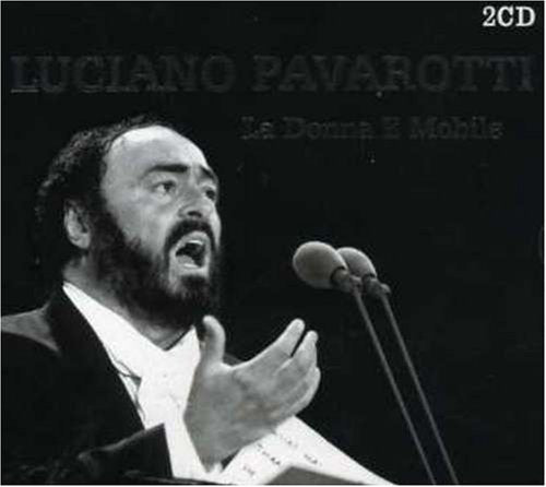 Luciano Pavarotti - La Donna é Mobile