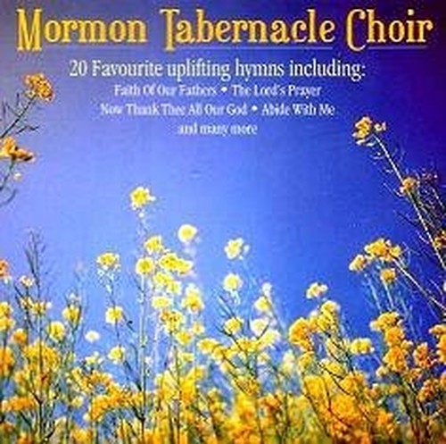 Mormon Tabernacle Choir - 20 Favourites Uplifting hymns