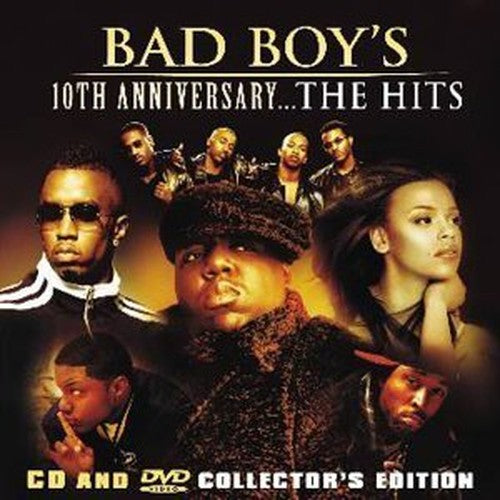 Bad Boy's 10th Anniversary... The Hits [CD + DVD]