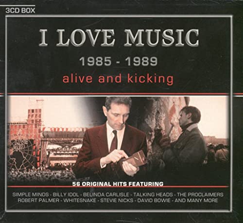 I Love Music 1985 - 89: Alive And Kicking