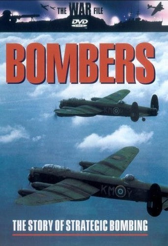 The War File: Bomber - The History Of Strategic Bombing [DVD]