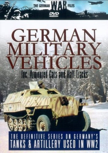 The German War Files: German Military Vehicles [DVD]