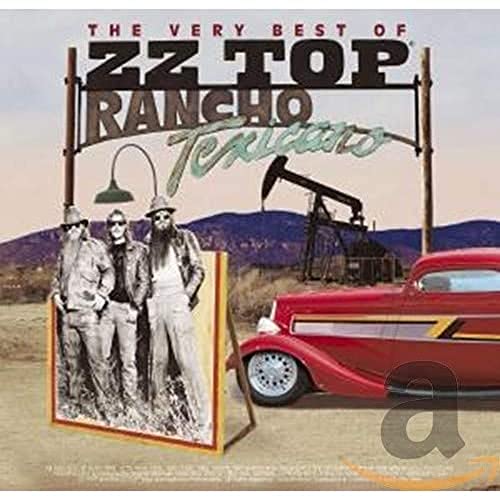 Rancho Texicano: The Very Best Of ZZ Top
