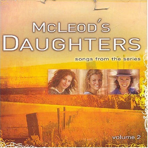 Mcleod's Daughters Vol II