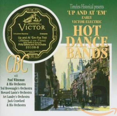 'Up And At 'Em' - Early Victor Electric Hot Dance Bands, 1925-1927