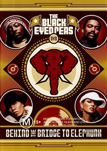 Black Eyed Peas: Behind The Bridge To Elephunk [DVD] [2004]