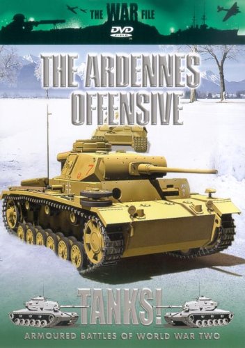 The War File - Tanks!: The Ardennes Offensive [DVD]