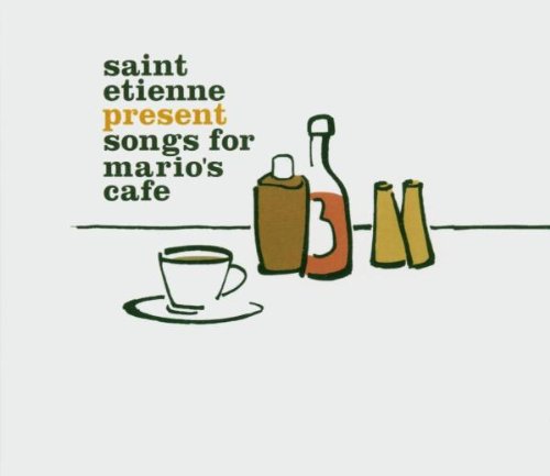 Saint Etienne Present Songs For Mario's Cafe