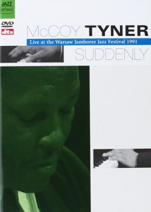 McCoy Tyner: Suddenly - Live at the Warsaw Jamboree Jazz Festival 1991
