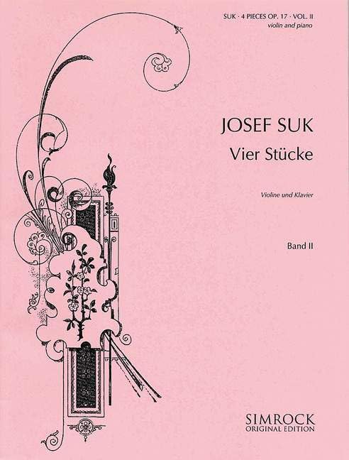 Four Pieces: Un poco triste - Burleske. Vol. 2. op. 17. violin and piano.