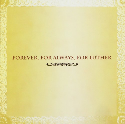 Forever for Always for Luther (Vandross)