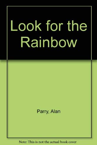Look for the Rainbow