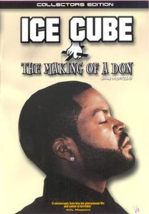 Ice Cube: The Making Of A Don [DVD]