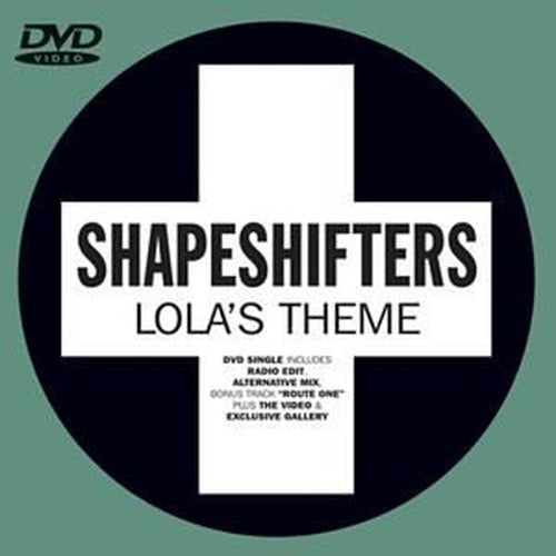 Shapeshifters - Lola's Theme [DVD]