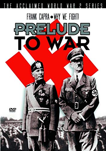 Frank Capra's Why We Fight!: Prelude To War [DVD]
