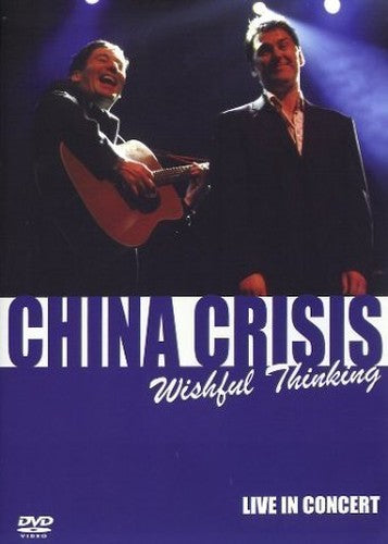 China Crisis - Wishful Thinking: Live in Concert [DVD]
