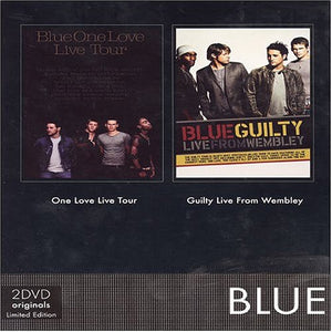 Blue: Guilty - Live At Wembley/One Love - Live Tour [DVD]