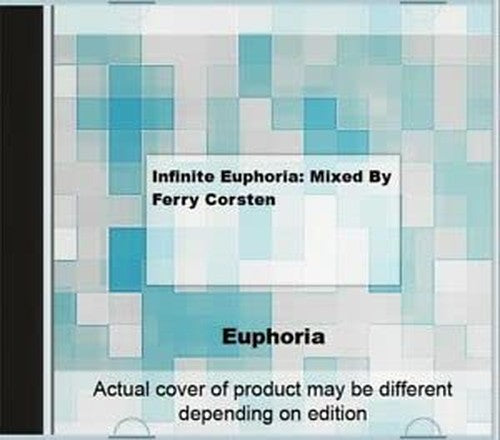 Infinite Euphoria: Mixed By Ferry Corsten