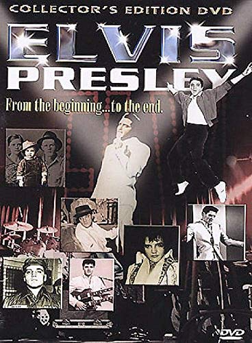 Elvis Presley: From The Beginning To The End [DVD]
