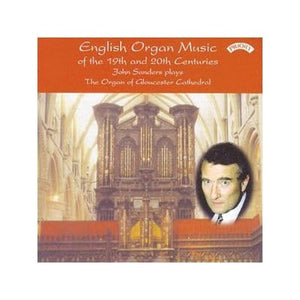 English Organ Music Of 19th And 20th Centuries (Sanders)