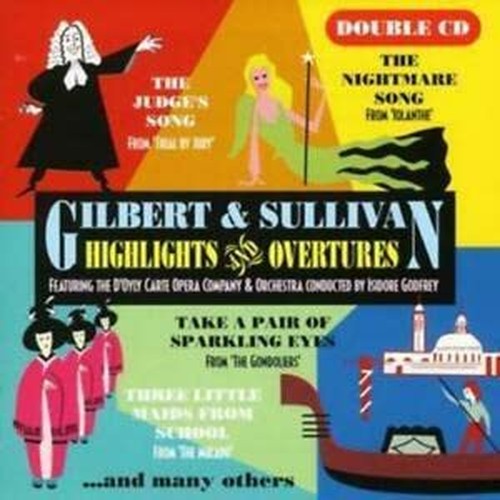 Gilbert & Sullivan - Highlights and Overtures